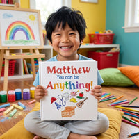 Personalized You Can Be Anything Book, Custom Name Storybook for Kids