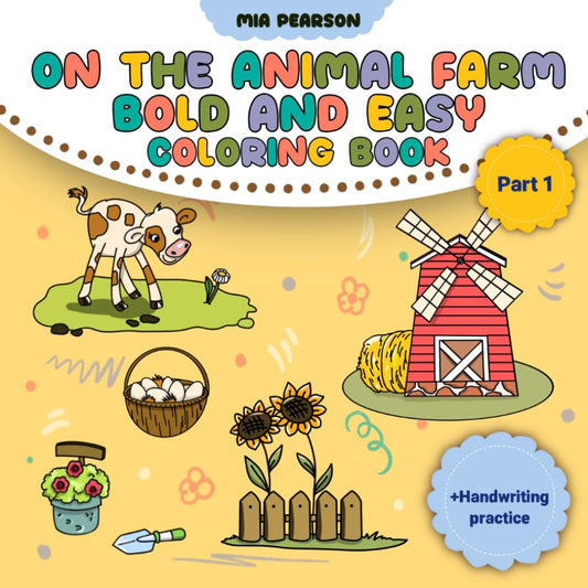 On the Animal Farm Bold and Easy Coloring Book