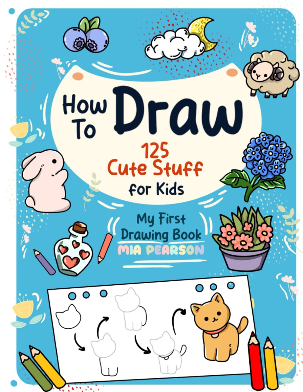 How to Draw 125 Cute Stuff for Kids