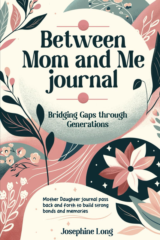 Between Mom and Me journal