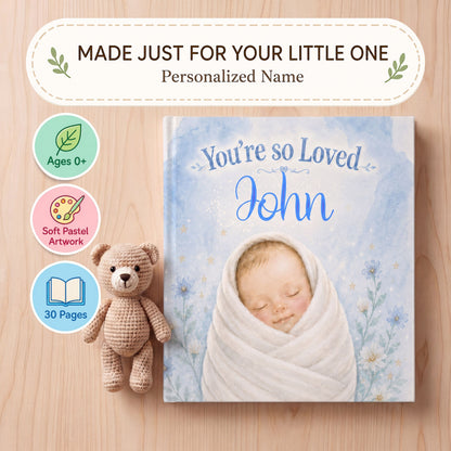 You’re So Loved Custom Name Book, Newborn Book, First Year Keepsake Gift